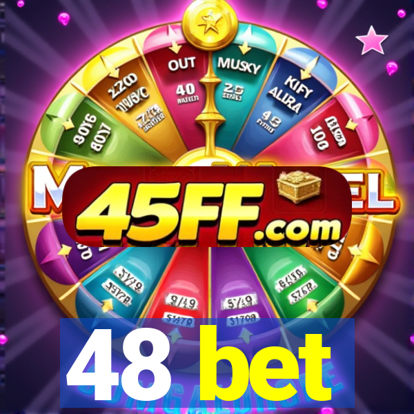 48 bet
